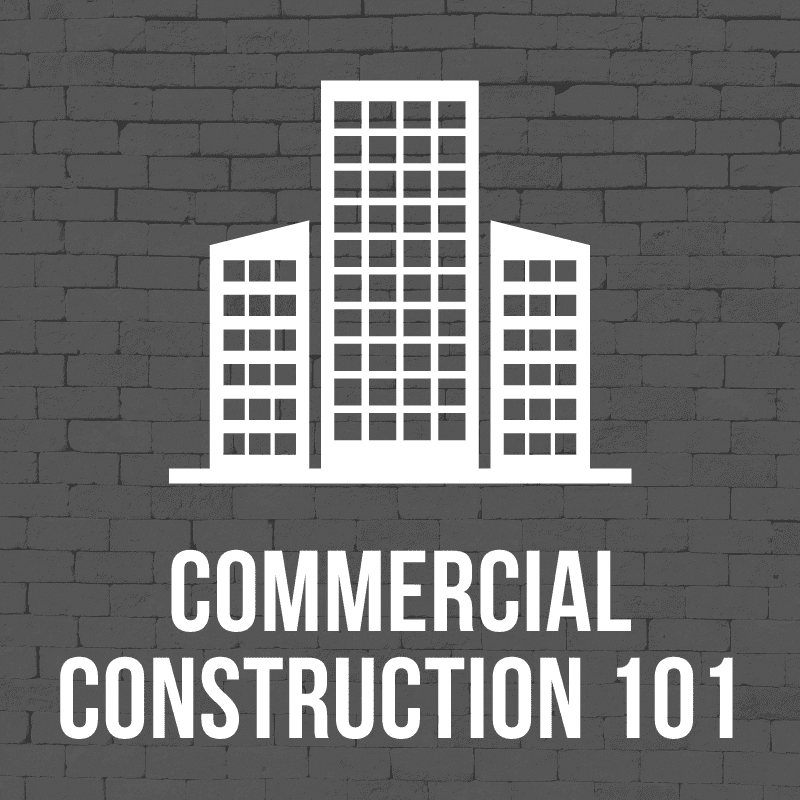 Commercial Construction 101 Course