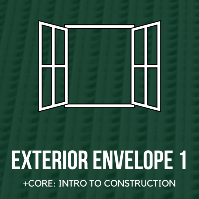 WMCI's Exterior Envelope +Core: Intro to the construction trades course.