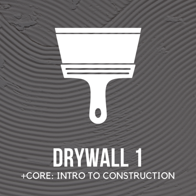 WMCI's Drywall 1 course that includes Core: Intro to the Construction Trades