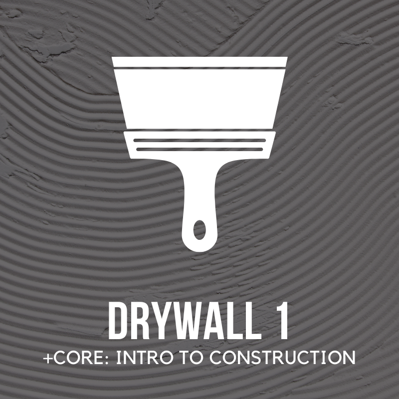 WMCI's Drywall 1 course that includes Core: Intro to the Construction Trades